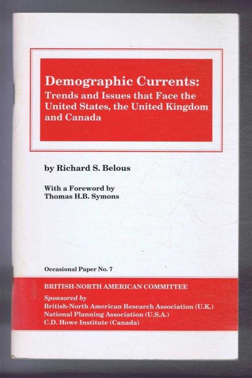 Demographic Currents: Trends and Issues that Face the United States, the United Kingdom and Canada