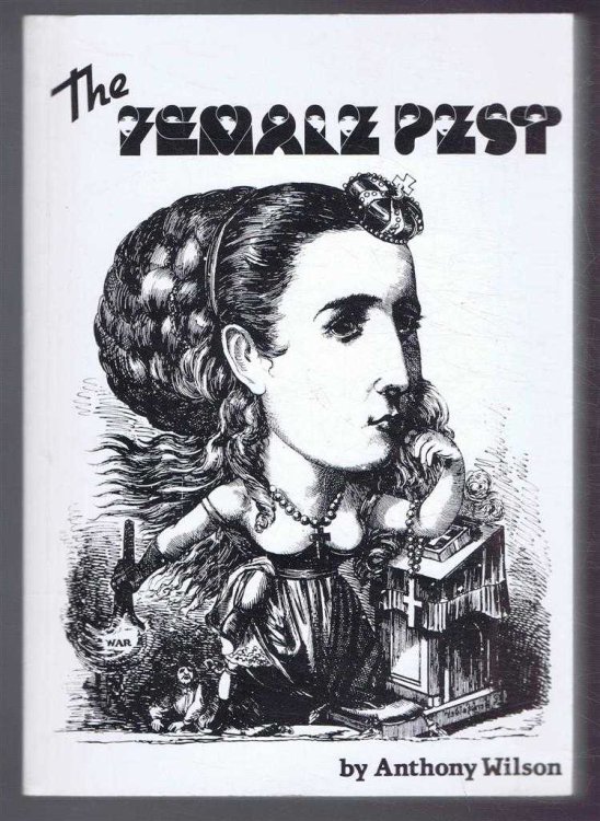 The Female Pest, an expose of misogynist mythology