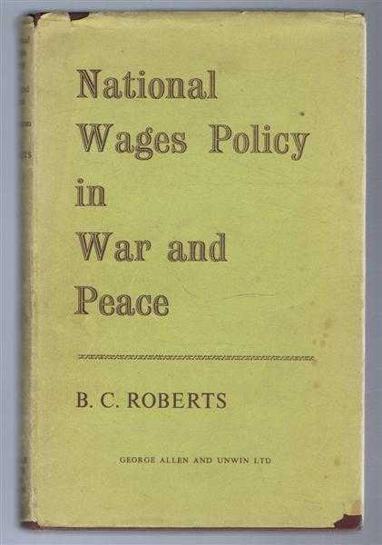Image for National Wages Policy in War and Peace National Wages Policy in War and Peace