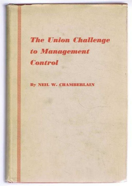Image for The Union Challenge to Management Control The Union Challenge to Management Control