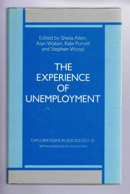 The Experience of Unemployment