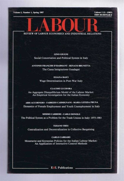 Labour, Review of Labour Economics and Industrial Relations, Volume I, Number 1, Spring 1987