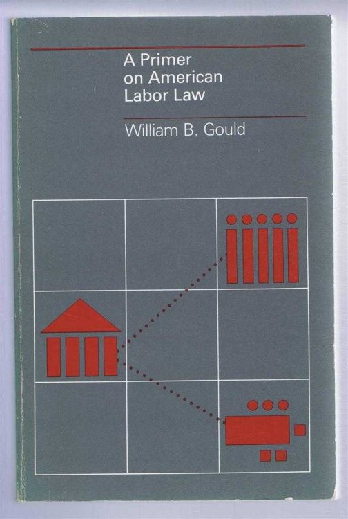 A Primer on American Labor Law