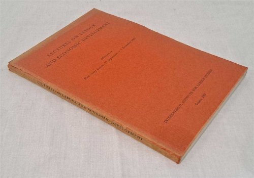 Lectures on Labour and Economic Development, delivered to First Study Course: 17 September - 7 December 1962