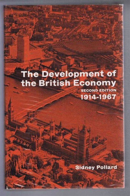 The Development of the British Economy 1914-1967