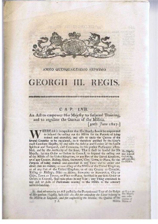 Anno Quinquagesimo Septimo, Georgii III Regis, Cap LVII, An Act to empower His Majesty to Suspend Training, and to regulate the Quotas of the Militia (30th June 1817).