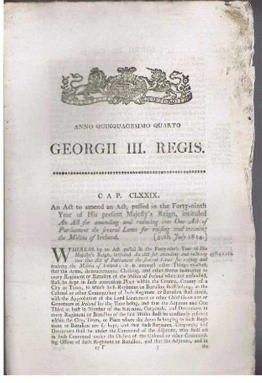 Anno Quinquagesimo Quarto, Georgii III Regis. Cap. CLXXIX. An Act to amend an Act for raising and training the Militia of Ireland. [30th July 1814]
