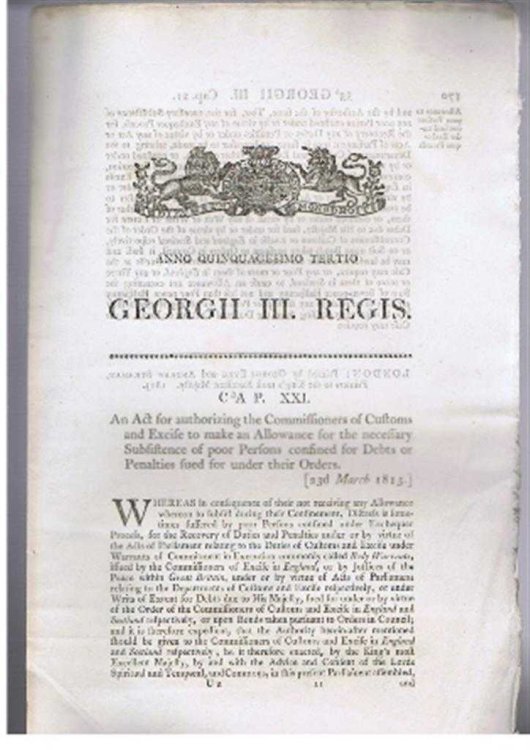 Anno Quinquagesimo Tertio, Georgii III Regis. An Act for authorizing the Commissioners of Customs and Excise to make an Allowance for the necessary Subsistence of poor Persons confined for Debts or Penalties etc.