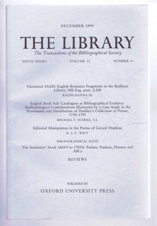 The Transactions of the Bibliographical Society, The Library, Sixth Series, Vol 21, No. 4, December 1999