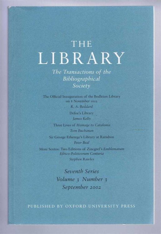 The Transactions of the Bibliographical Society, The Library, Seventh Series, Vol 3, No. 3, September 2002
