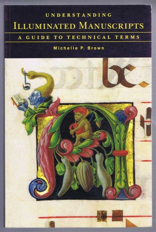 Image for Understanding Manuscripts, A Guide to Technical Terms Understanding Manuscripts, A Guide to Technical Terms