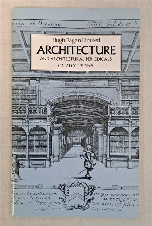 Hugh Pagan Limited. Architecture and Architectural Periodicals, Catalogue No. 5
