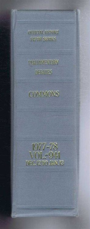 Parliamentary Debates (Hansard). Fifth Series - Vol. 941. House of Commons Official Report. Session 1977-78 comprising period 12th December 1977 - 13th January 1978