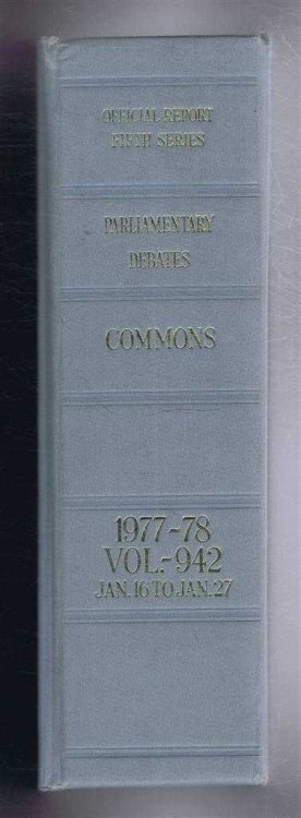 Parliamentary Debates (Hansard). Fifth Series - Vol. 942. House of Commons Official Report. Session 1977-78 comprising period 16th - 27th January 1978