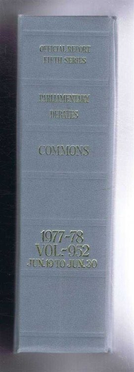 Parliamentary Debates (Hansard). Fifth Series - Vol. 952. House of Commons Official Report. Session 1977-78 comprising period 19th-30th June 1978