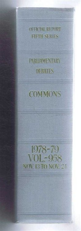 Parliamentary Debates (Hansard). Fifth Series - Vol. 958. House of Commons Official Report. Session 1978-79 comprising period 13th-24th November 1978