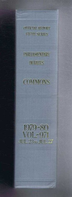Parliamentary Debates (Hansard). Fifth Series - Vol. 971. House of Commons Official Report. Session 1979-80 comprising period 23rd - 27th July 1979