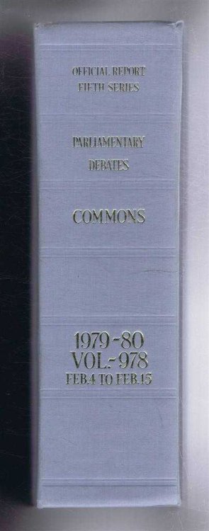 Parliamentary Debates (Hansard). Fifth Series - Vol. 978. House of Commons Official Report. Session 1979-80 comprising period 4th - 15th February 1980