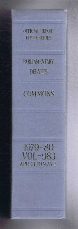 Parliamentary Debates (Hansard). Fifth Series - Vol. 983. House of Commons Official Report. Session 1979-80 comprising period 21st April - 2nd May 1980