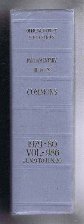 Parliamentary Debates (Hansard). Fifth Series - Vol. 986. House of Commons Official Report. Session 1979-80 comprising period 9th - 20th June 1980