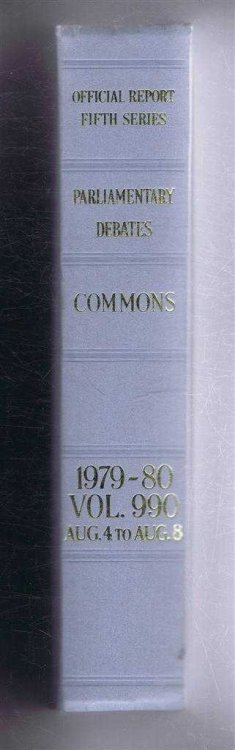 Parliamentary Debates (Hansard). Fifth Series - Vol. 990. House of Commons Official Report. Session 1979-80 comprising period 4th - 8th August 1980