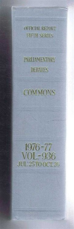 Parliamentary Debates (Hansard). Fifth Series - Vol. 936. House of Commons Official Report. Session 1976-77 comprising period 25th July - 26th October 1977