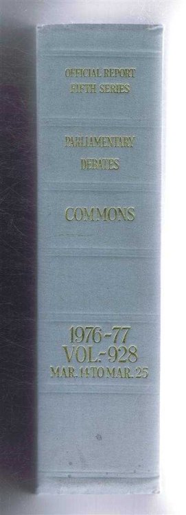 Parliamentary Debates (Hansard). Fifth Series - Vol. 928. House of Commons Official Report. Session 1976-77 comprising period 14th - 25th March 1977