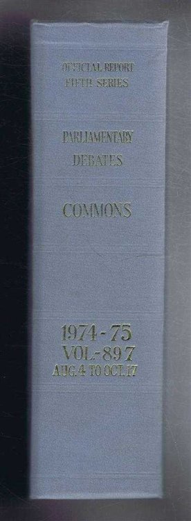 Parliamentary Debates (Hansard). Fifth Series - Vol. 897. House of Commons Official Report. Session 1974-75 comprising period 4th August - 17th October 1975.