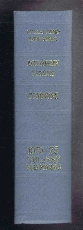 Parliamentary Debates (Hansard). Fifth Series - Vol. 887. House of Commons Official Report. Session 1974-75 comprising period 24th February - 7th March 1975.