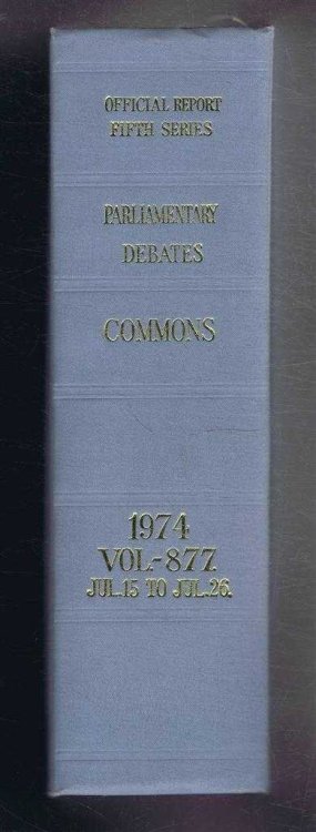 Parliamentary Debates (Hansard). Fifth Series - Vol. 877. House of Commons Official Report. Session 1974 comprising period 15th - 26th July 1974