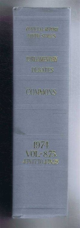 Parliamentary Debates (Hansard). Fifth Series - Vol. 875. House of Commons Official Report. Session 1974 comprising period 17th - 28th June 1974