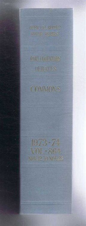 Parliamentary Debates (Hansard). Fifth Series - Vol. 864. House of Commons Official Report. Session 1973-74 comprising period 12th - 23rd November 1973