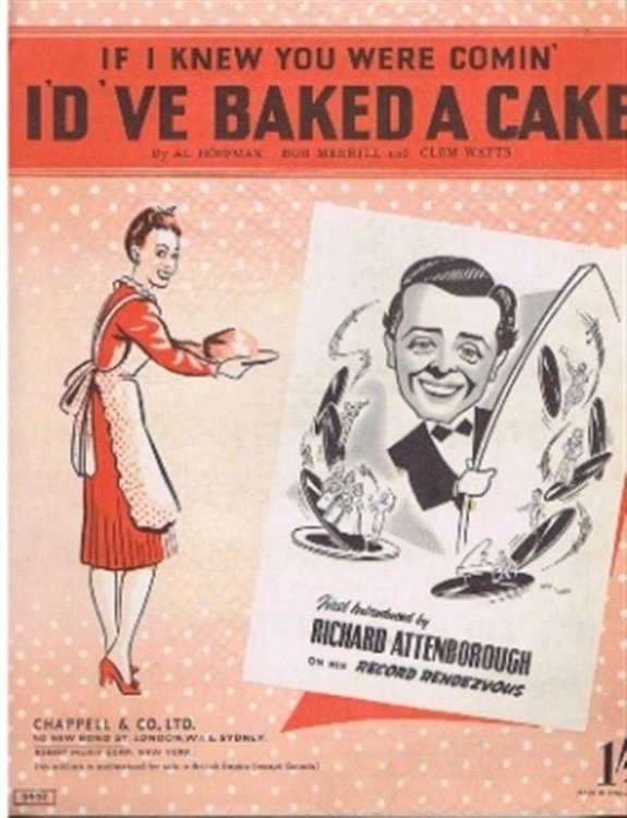 If I Knew You Were Comin' I'd've Baked a Cake, First Introduced by Richard Attenborough on His Record Rendezvous