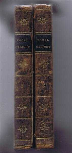 The New Musical and Vocal Cabinet Comprising a Selection of the most Favorite English Scotch & Irish Melodies, Arranged for the Voice, Violin, Flute etc. As Sung at the Theatre, 2 volumes.