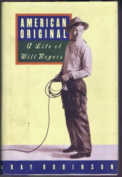 American Original : A Life of Will Rogers