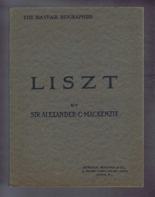 The Mayfair Biographies: LISZT