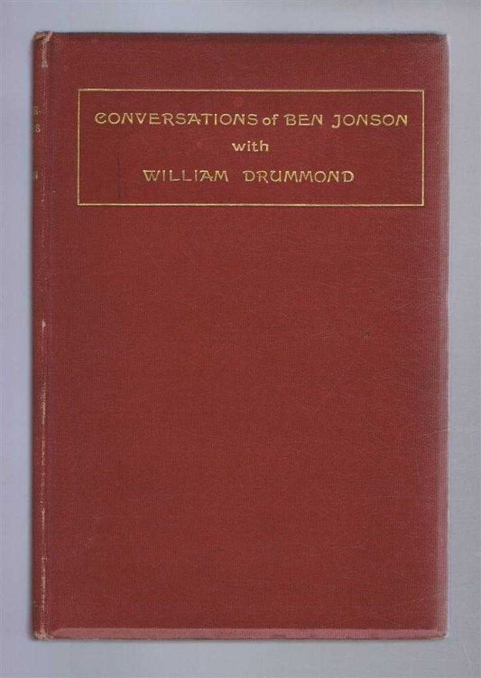 Conversations of Ben Jonson with William Drummond of Hawthornden