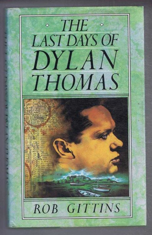 The Last Days of Dylan Thomas
