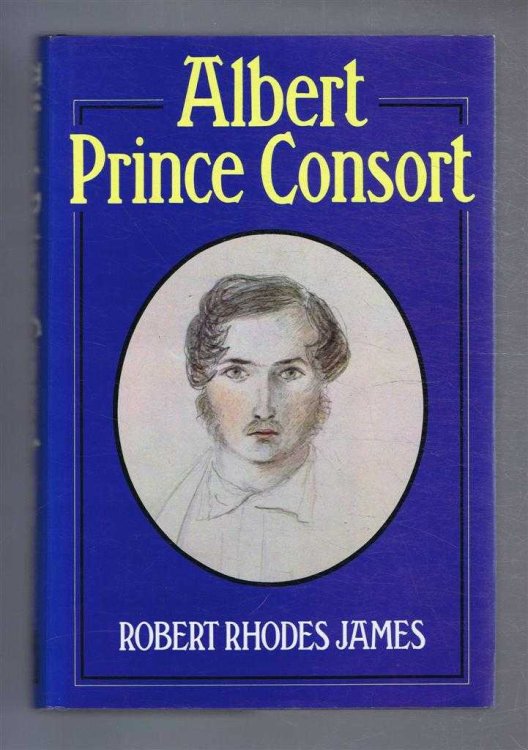 Albert, Prince Consort. A Biography