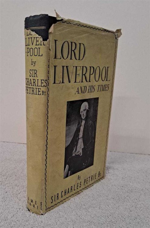 Lord Liverpool and His Times