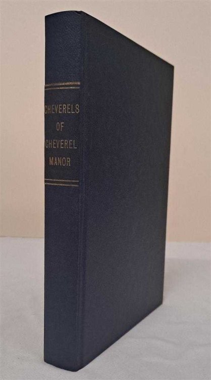 The Cheverels of Cheverel Manor ( Sir Roger Newdigate)