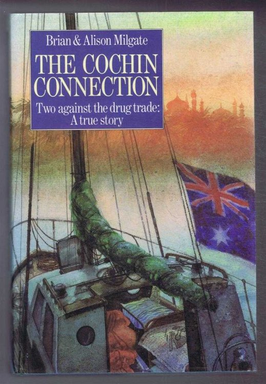 The Cochin Connection. Two Against the Drug Trade: A True Story