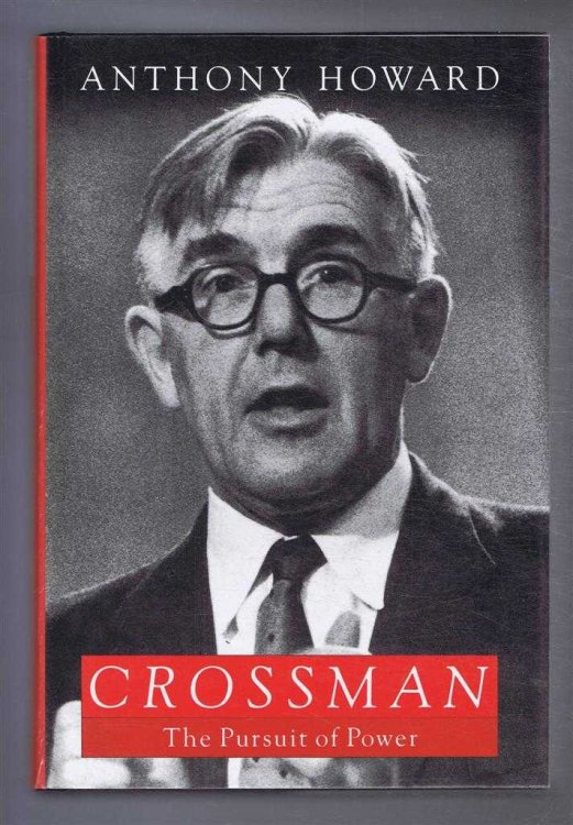 Crossman, The Pusuit of Power