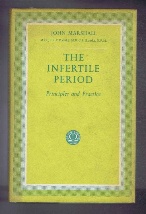 The Infertile Period, Principles and Practice