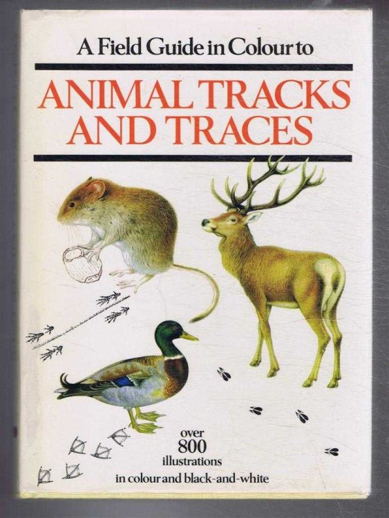 A Field Guide in Colour to Animal Tracks and Traces