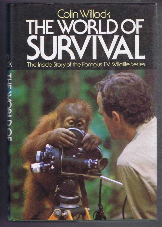 The World of Survival. The Inside Story of the Famous TV Wildlife Series