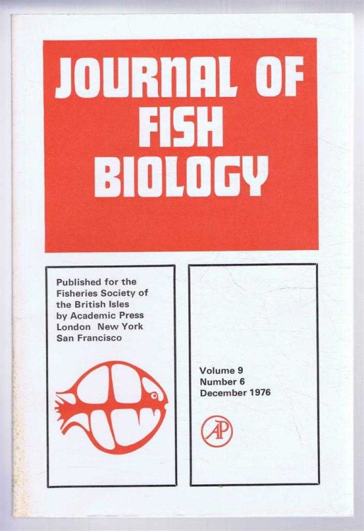 Journal of Fish Biology. Volume 9, Number 6, December 1976