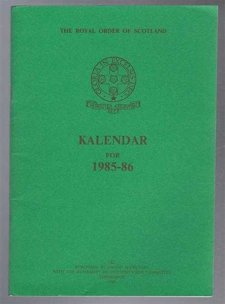 The Royal Order of Scotland, Kalendar for 1985-86