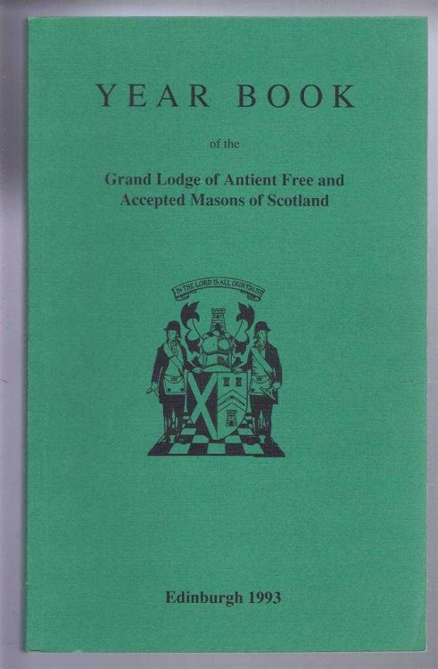 Grand Lodge of Scotland Year Book, The Grand Lodge of Antient Free and Accepted Masons of Scotland 1993