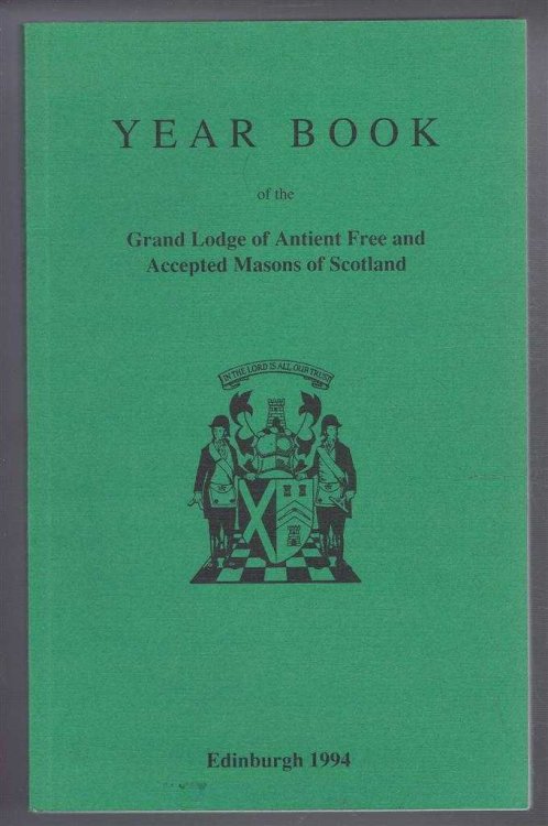 Grand Lodge of Scotland Year Book, The Grand Lodge of Antient Free and Accepted Masons of Scotland 1994